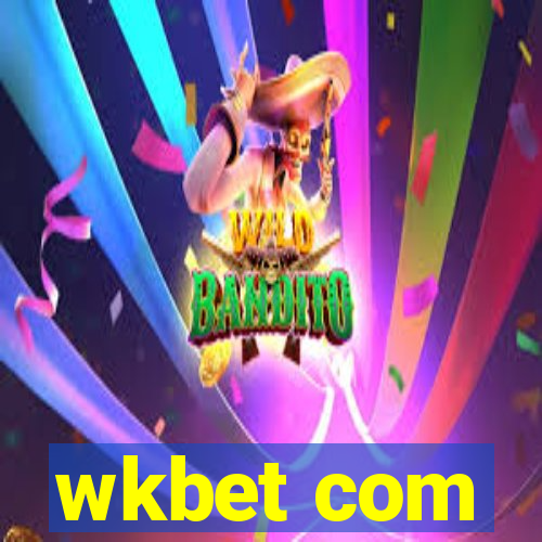 wkbet com